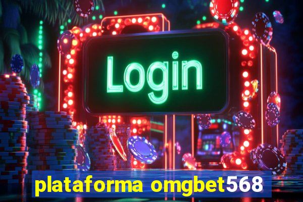 plataforma omgbet568